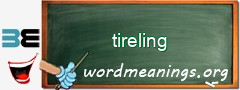 WordMeaning blackboard for tireling